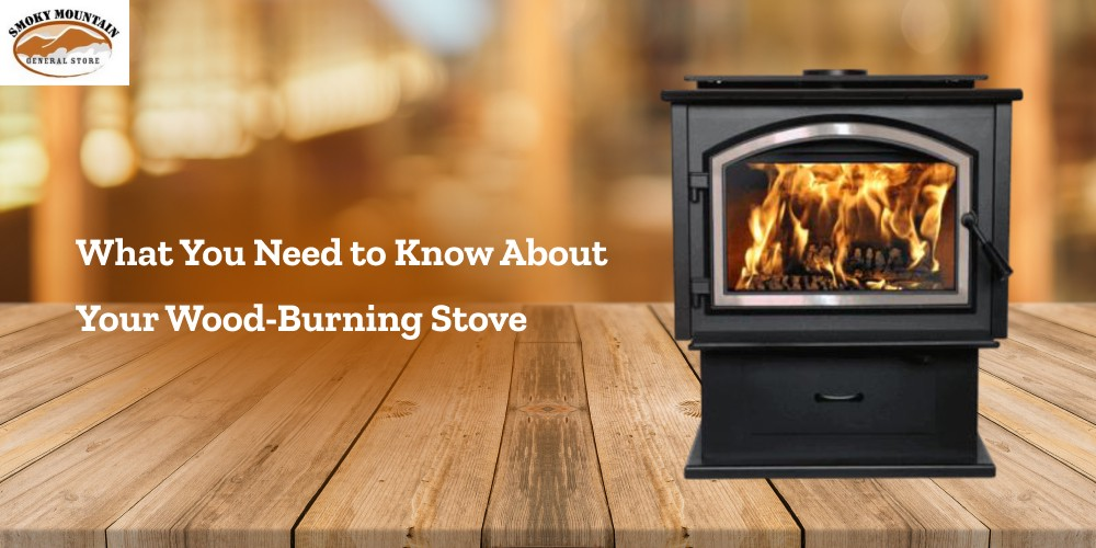 What You Need to Know About Your Wood-Burning Stove