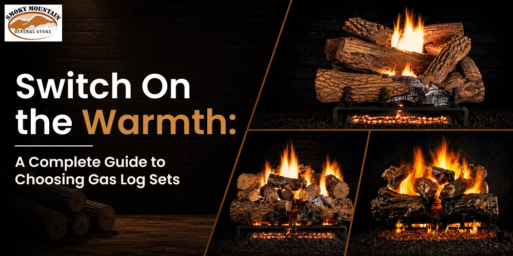 Switch On the Warmth: A Complete Guide to Choosing Gas Log Sets